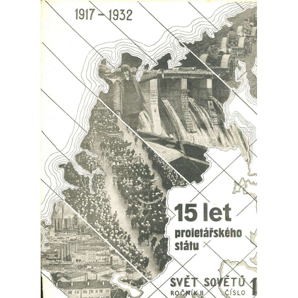 Svět sovětů, ročník II., číslo 1/1932 (časopis, noviny) - Časopis přátel sovětského svazu
