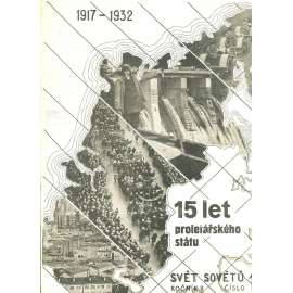 Svět sovětů, ročník II., číslo 1/1932 (časopis, noviny) - Časopis přátel sovětského svazu