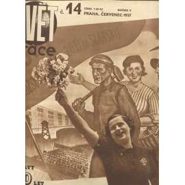 Svět práce, ročník V., číslo 14/1937 (časopis, noviny) - pošk.