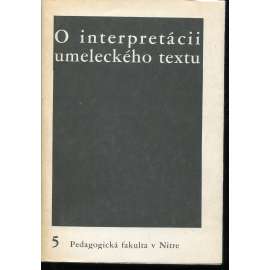 O interpretácii umeleckého textu (text slovensky)