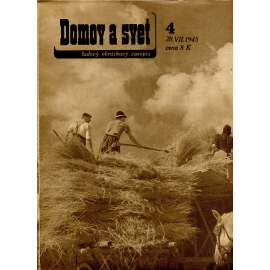 Domov a svet, číslo 4/1945. Ľudový obrázkový časopis (text slovensky)