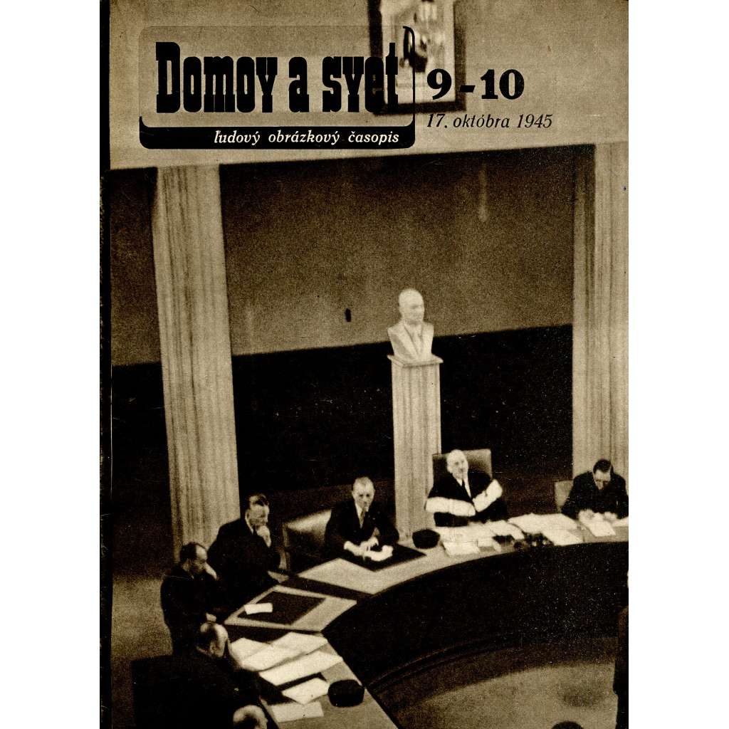 Domov a svet, číslo 9-10/1945. Ľudový obrázkový časopis (text slovensky)