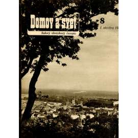Domov a svet, číslo 8/1945. Ľudový obrázkový časopis (text slovensky)