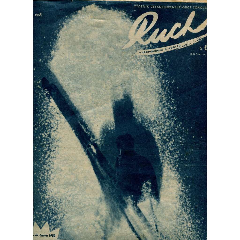 Ruch v tělovýchově a sportu, ročník V., číslo 6/1950 (časopis, noviny) - SOKOL