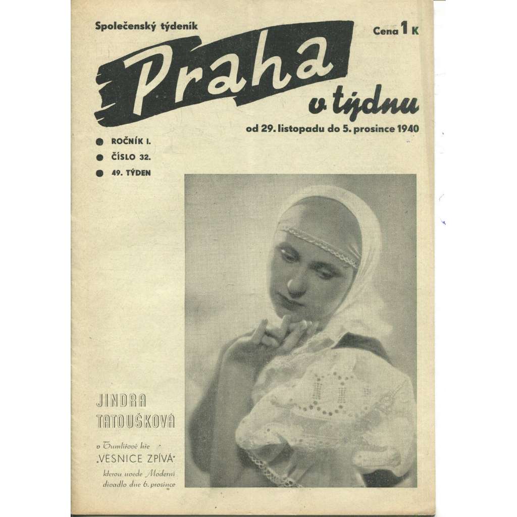 Praha v týdnu, ročník I., číslo 32/1940. Společenský týdeník (časopis, noviny)