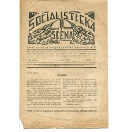 Socialistická scéna, ročník I., číslo 1/1921. Umělecký a organisační věstník S. S. (časopis, noviny, 1. republika)
