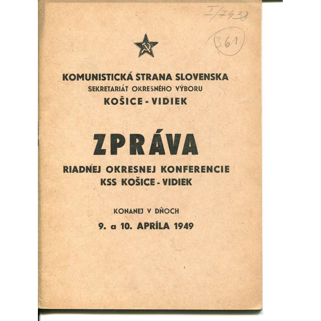 Zpráva riadnej okresnej konference KSS Košice - Vidiek (Komunistická strana Slovenska)