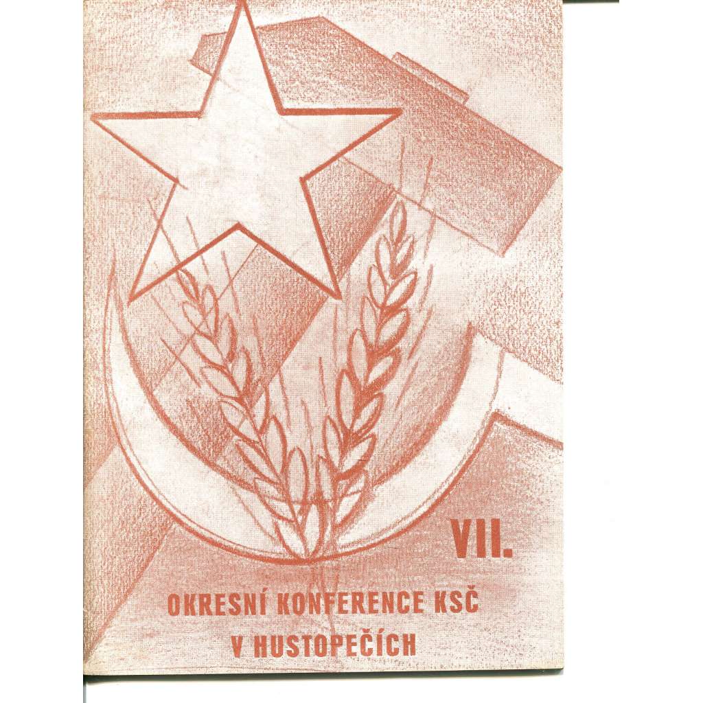 Zpráva VII. okresní konference KSČ v Hustopečích 1951 (Hustopeče)