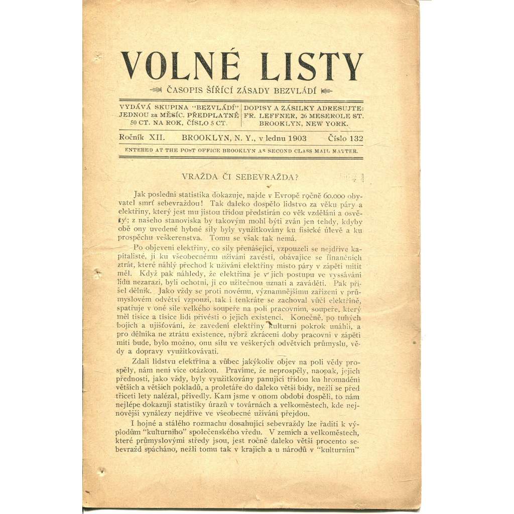 Volné listy, ročník XII., číslo 132/1903. Časopis šířící zásady bezvládí (anarchismus, exil, noviny, časopis, USA)