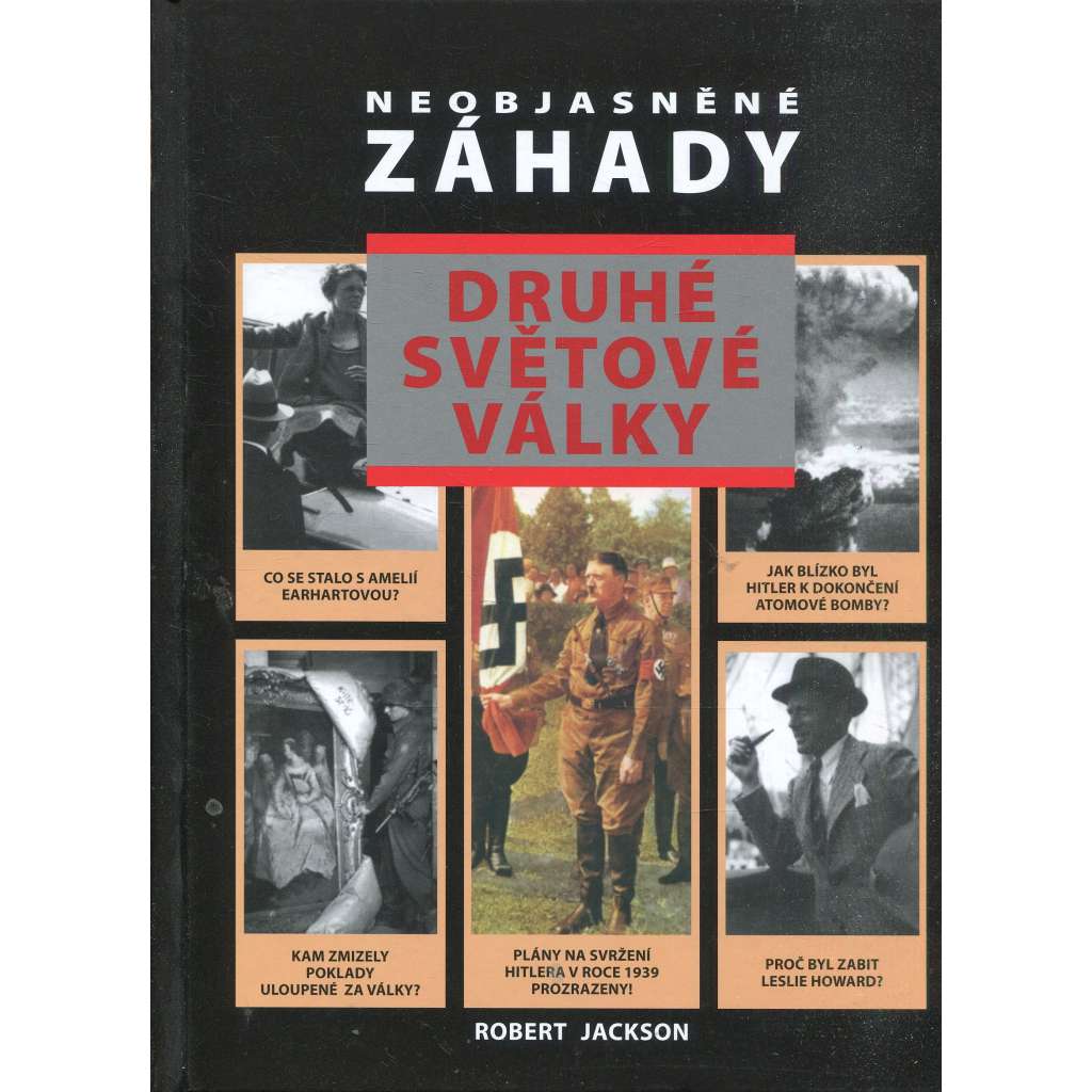 Neobjasněné záhady druhé světové války ( Adolf Hitler, 2. sv. válka)