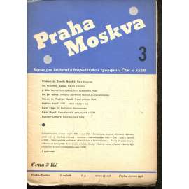Praha-Moskva, ročník I., číslo 3/1936. Revue pro kulturní a hospodářskou spolupráci ČSR a SSSR [Sovětský svaz, Rusko, komunismus, časopis]