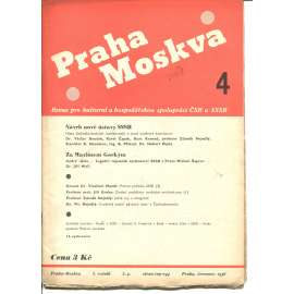 Praha-Moskva, ročník I., číslo 4/1936. Revue pro kulturní a hospodářskou spolupráci ČSR a SSSR [Sovětský svaz, Rusko, komunismus, časopis]