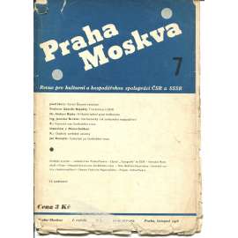 Praha-Moskva, ročník I., číslo 7/1936. Revue pro kulturní a hospodářskou spolupráci ČSR a SSSR [Sovětský svaz, Rusko, komunismus, časopis]