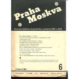 Praha-Moskva, ročník II., číslo 6/1937. Revue pro kulturní a hospodářskou spolupráci ČSR a SSSR [Sovětský svaz, Rusko, komunismus, časopis]