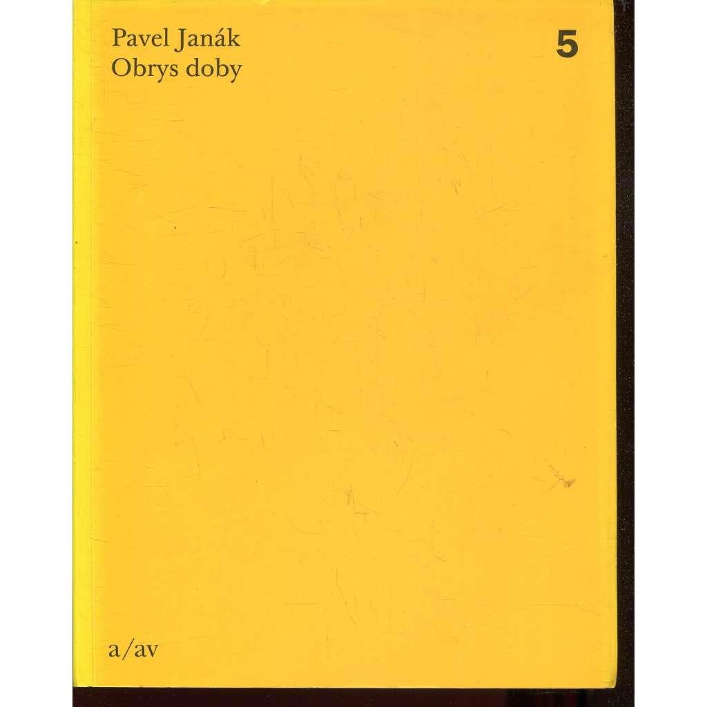 Obrys doby [Pavel Janák - texty o architektuře; česká moderní architektura; kubsmus, národní styl, funkcionalismus]