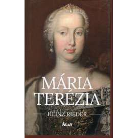 Mária Terézia (Habsburkové, text slovensky)