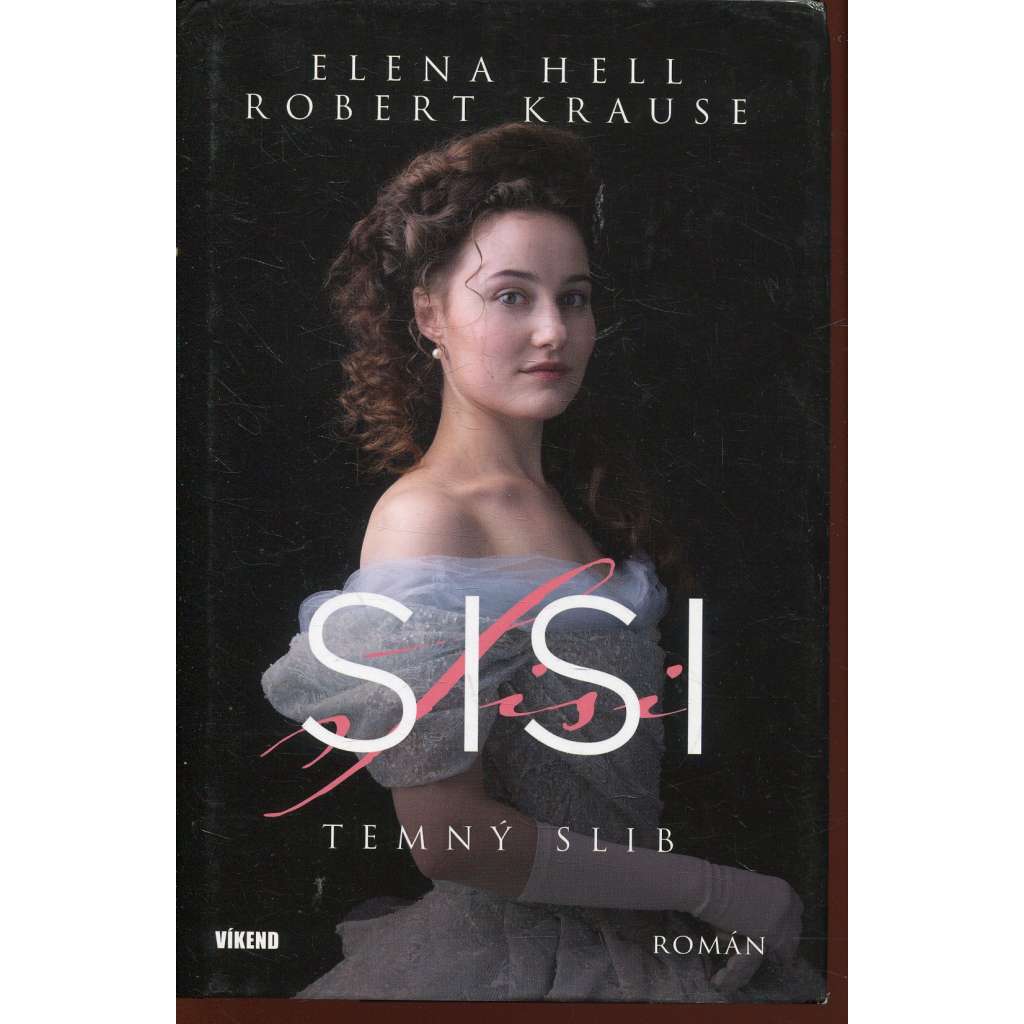 Temný slib (série: SISI, díl 1.)