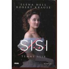 Temný slib (série: SISI, díl 1.)