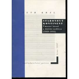 Staronový kontinent. Úmorné básně a daleká noblesa (1989-1992) - podpis Petr Král
