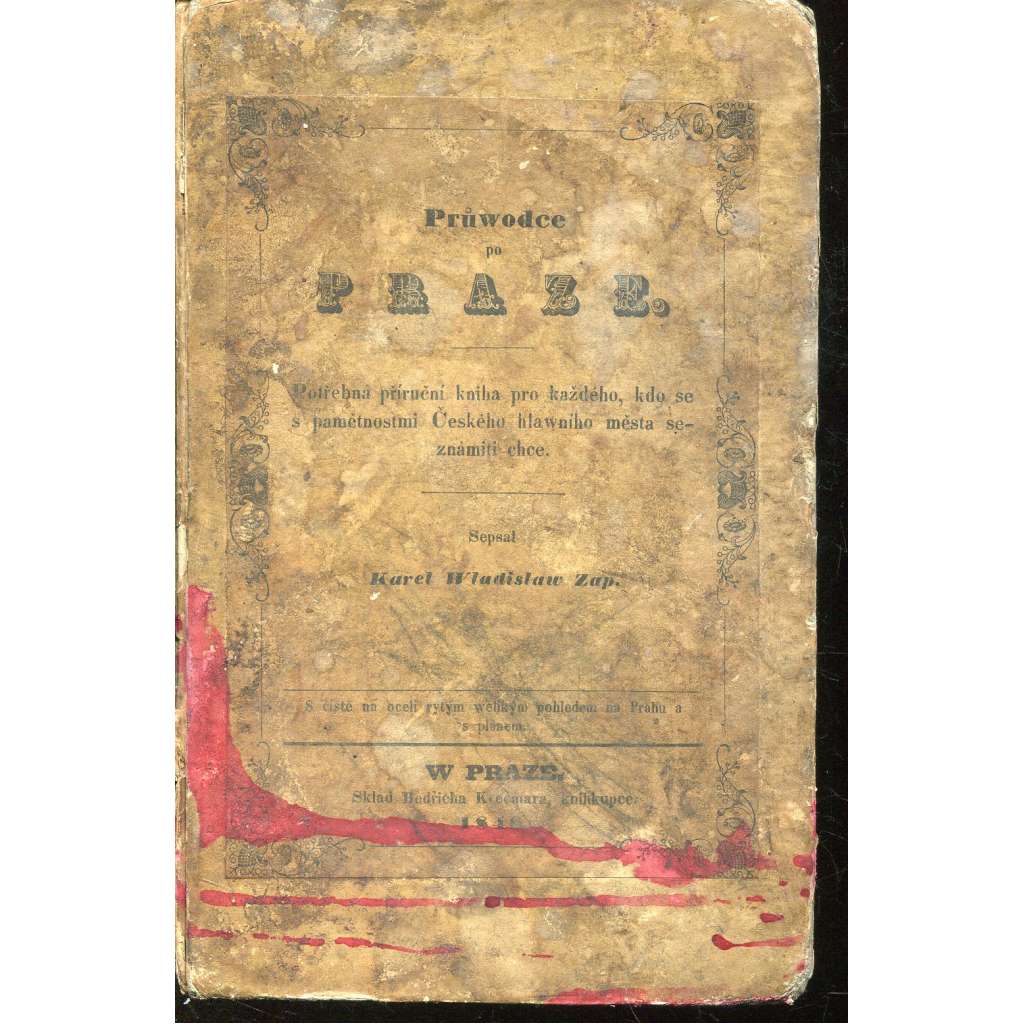 Průwodce po Praze / Průvodce po Praze (Praha) - 1848 (bez grafických příloh)