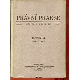 Právní prakse, měsíčník československých právníků, ročník VI./1941-1942 (právo) - Právní praxe