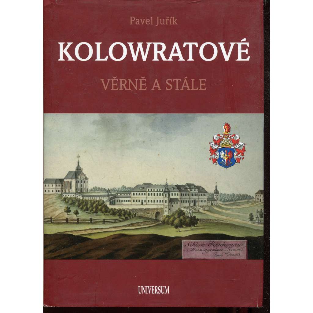 Kolowratové. Věrně a stále (Kolovratové)