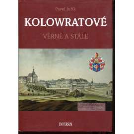 Kolowratové. Věrně a stále (Kolovratové)