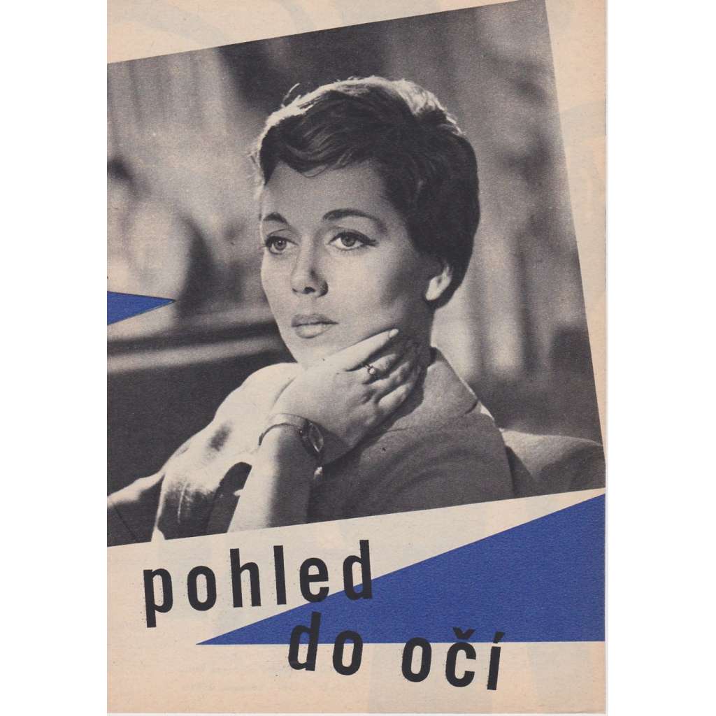 Pohled do očí. Bio-program v obrazech. Filmový prospekt z kina. (režie Oldřich Daněk, hrají J. Jirásková, L. Chudík)