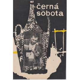 Černá sobota. Bio-program v obrazech. Filmový prospekt z kina. (režie Miroslav Hubáček, hrají R. Deyl, Z. Dítě)