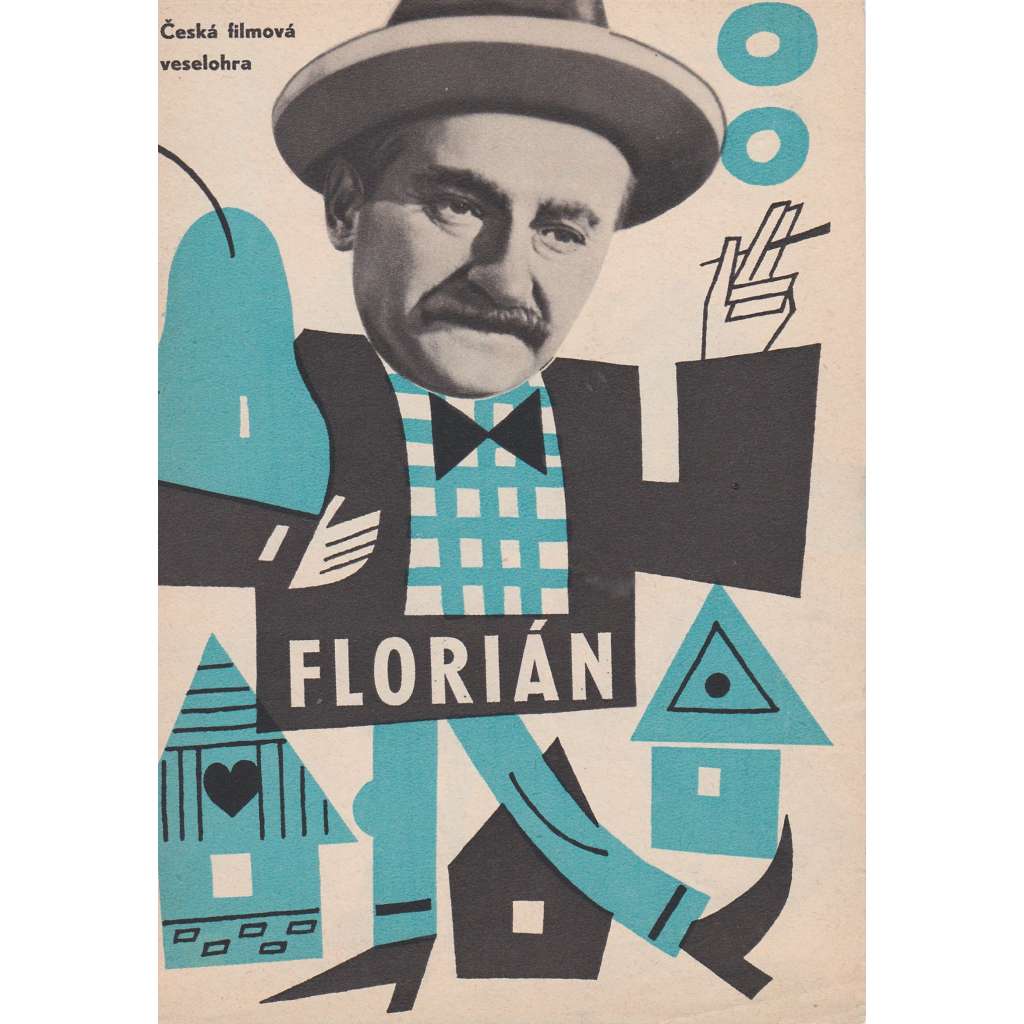 Florián. Bio-program v obrazech. Filmový prospekt z kina. (režie Josef Mach, hrají J. Sovák, R. Hrušínský)