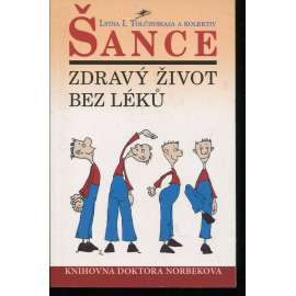 Šance. Zdravý život bez léků
