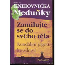 Zamilujte se do svého těla (Knihovnička Meduňky)