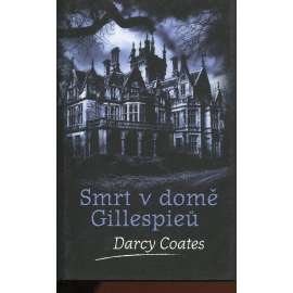 Smrt v domě Gillespieů (série: Strašidelné domy)