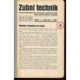 Zubní technik, ročník I., čísla 1.-12./1934 - Časopis Jednotného svazu soukromých zaměstnanců v ČSR [zubař, zuby]