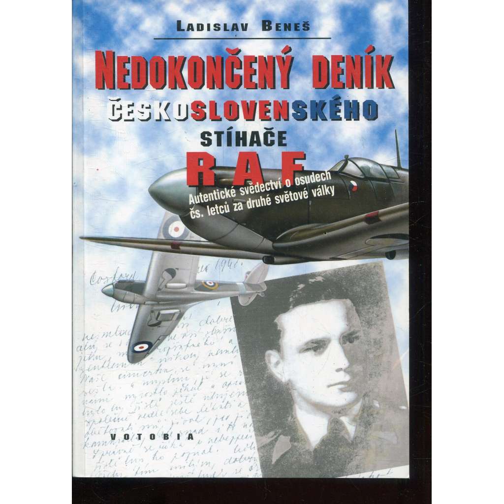 Nedokončený deník československého stíhače RAF