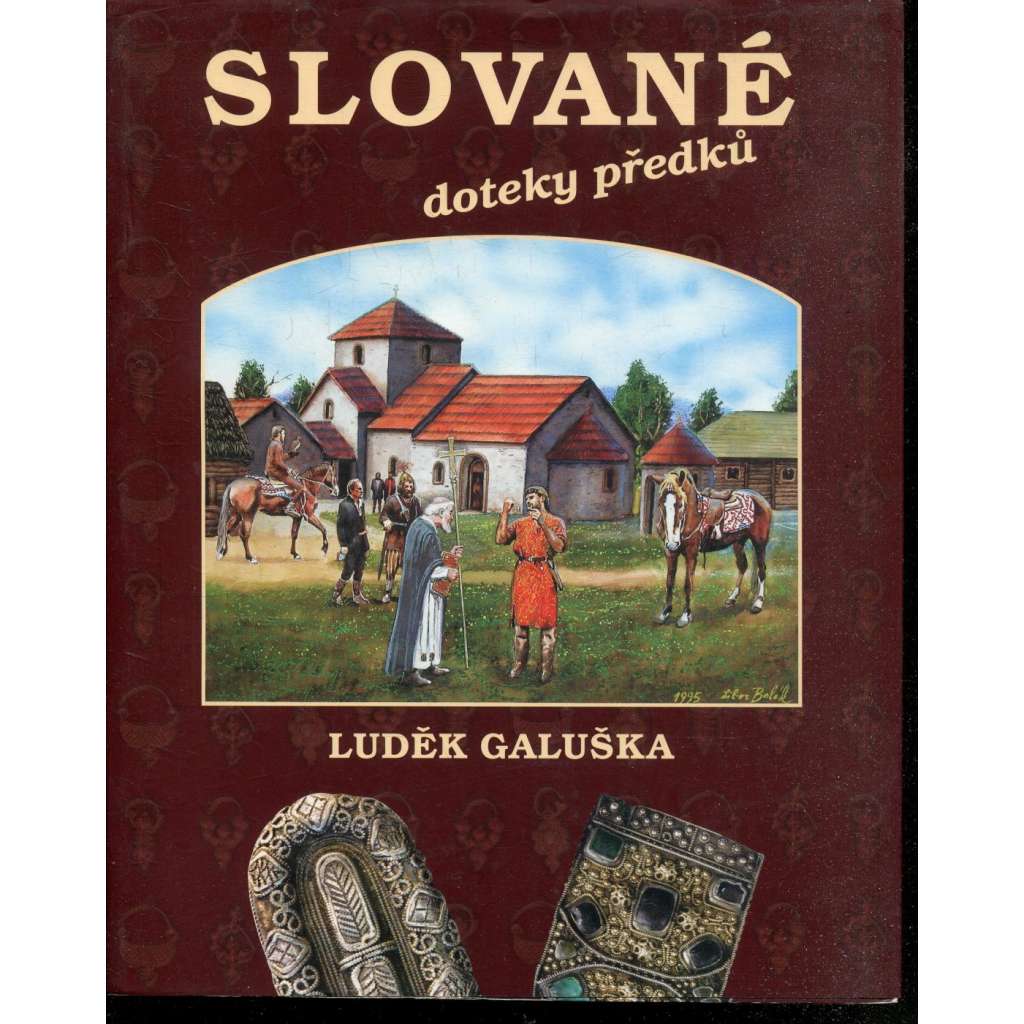 Slované – Doteky předků [archeologie]