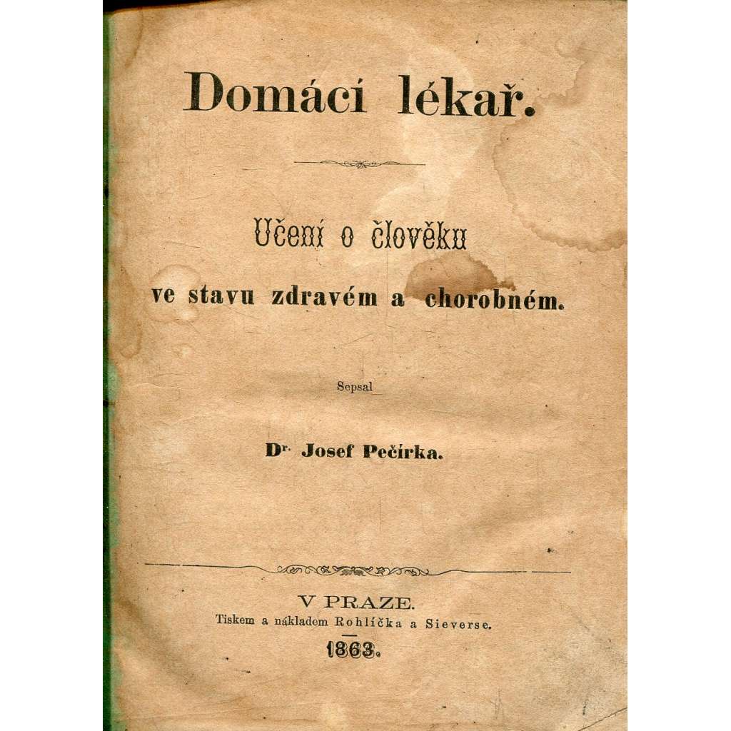 Domácí lékař. Učení o člověku ve stavu zdravém a chorobném (1863)