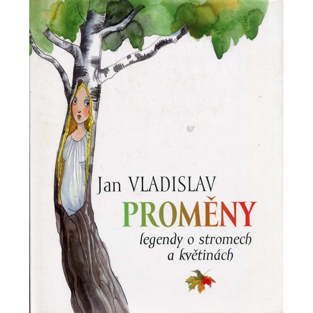 Proměny. Legendy o stromech a květinách
