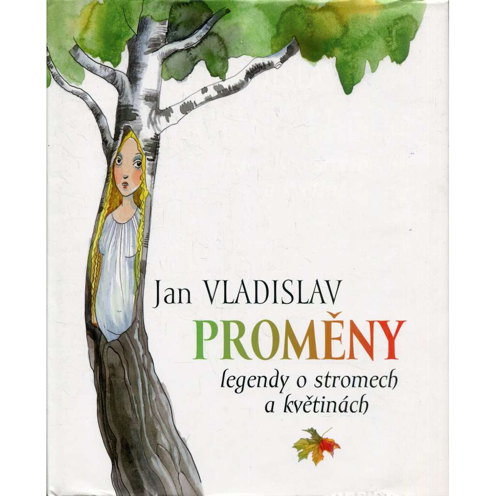 Proměny. Legendy o stromech a květinách
