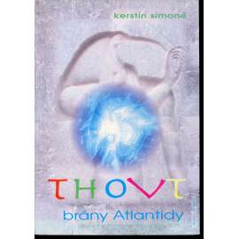 Thovt - Brány Atlantidy (Thovt - egyptský bůh moudrosti)