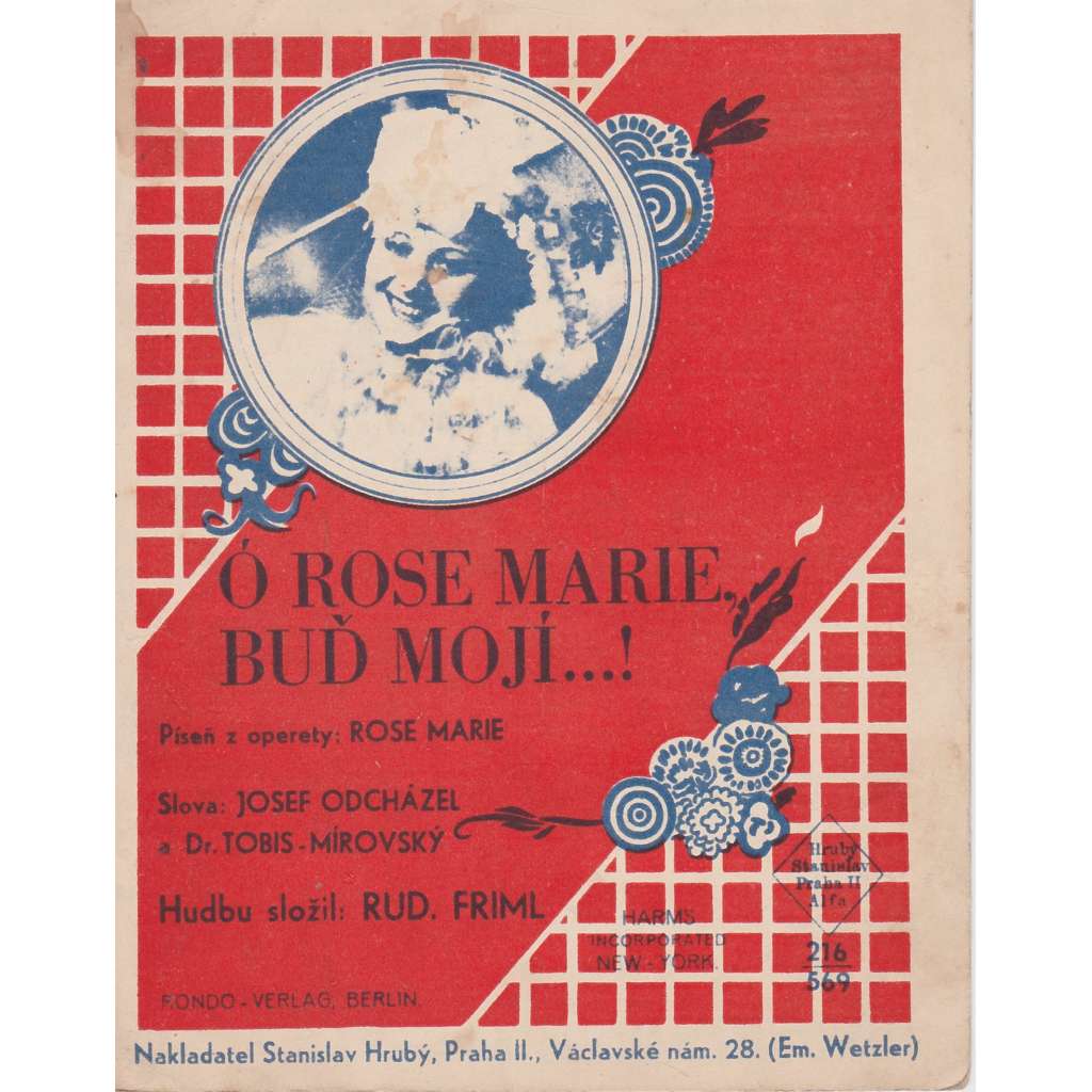 Ó Rose Marie, buď mojí