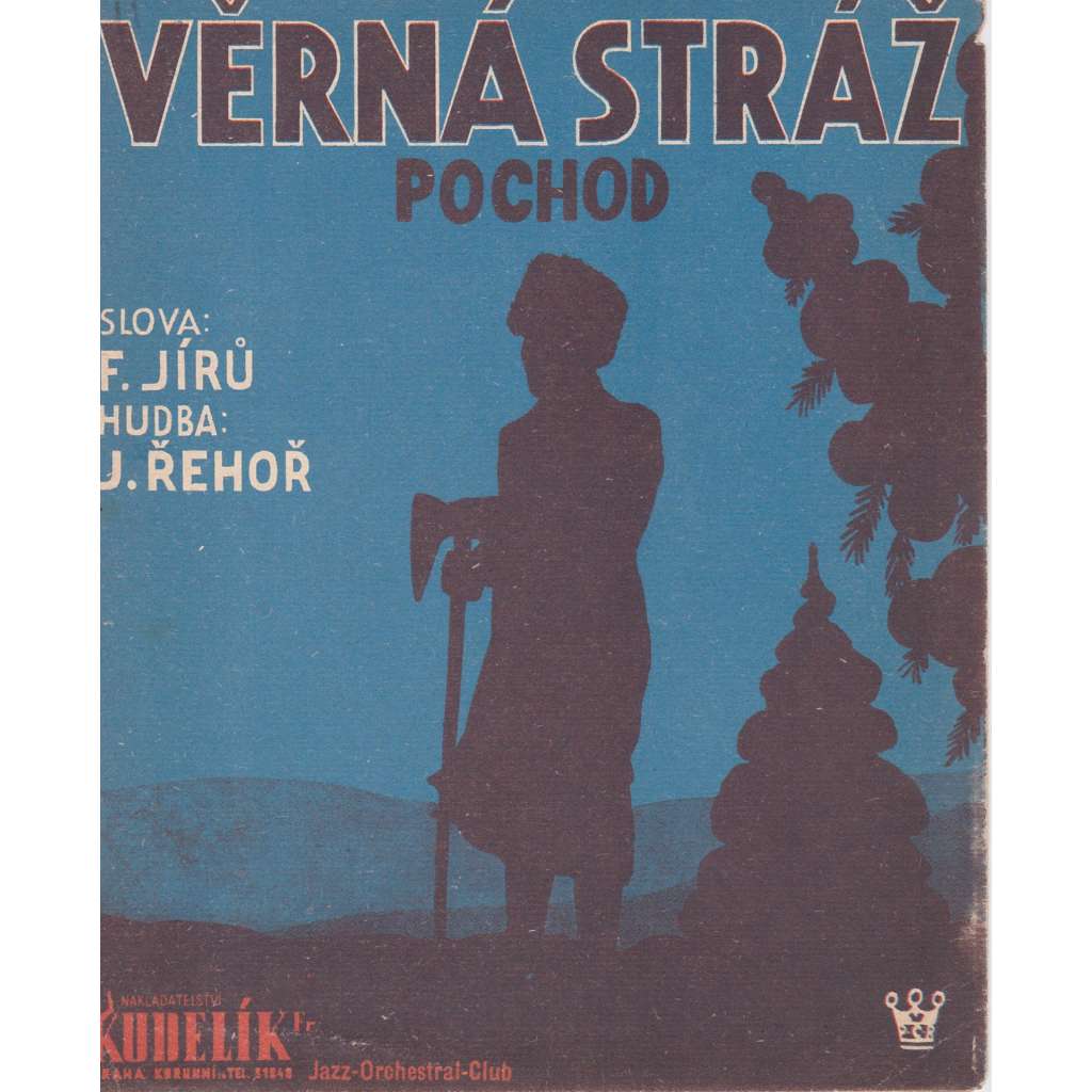 Věrná stráž!
