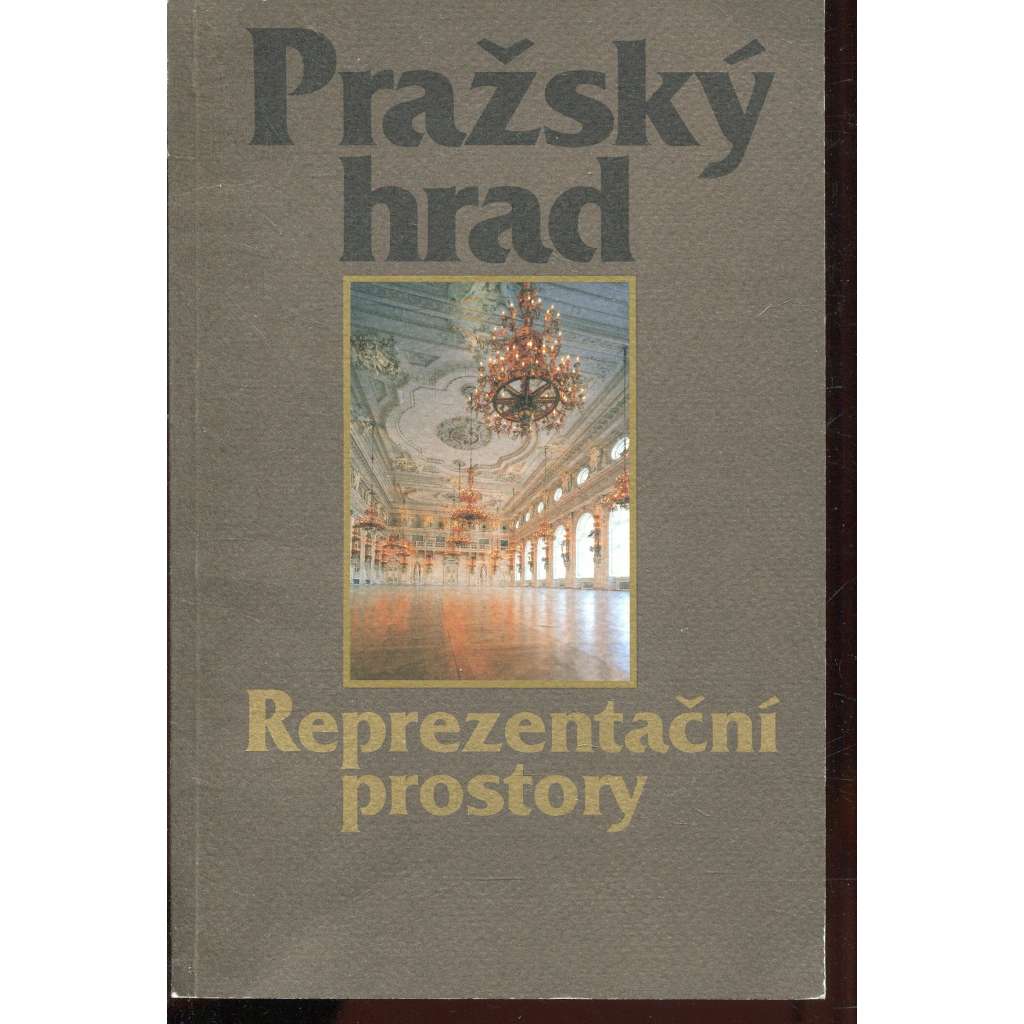 Pražský hrad: Reprezentační prostory (Praha)