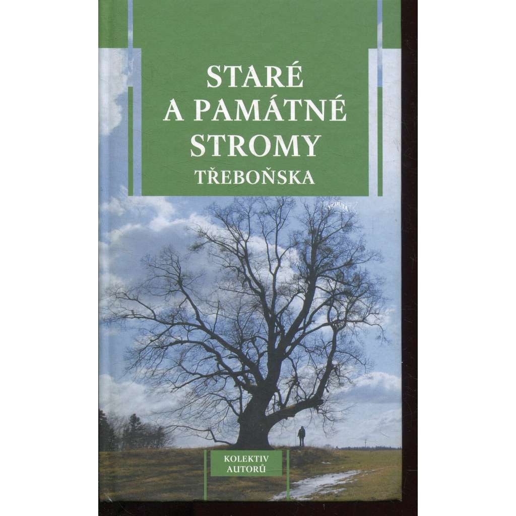 Staré a památné stromy Třeboňska (Třeboň)