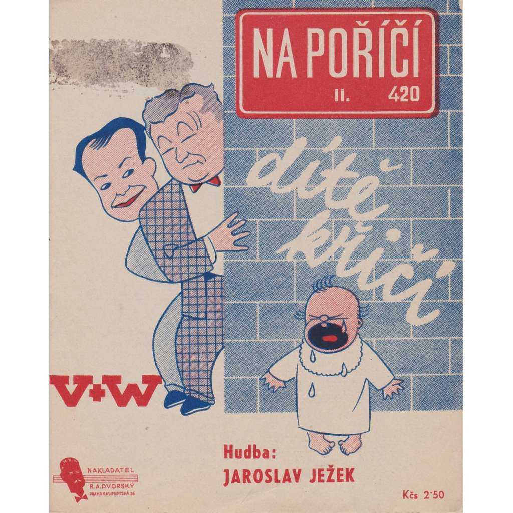 Na poříčí dítě křičí (Osvobozené divadlo)