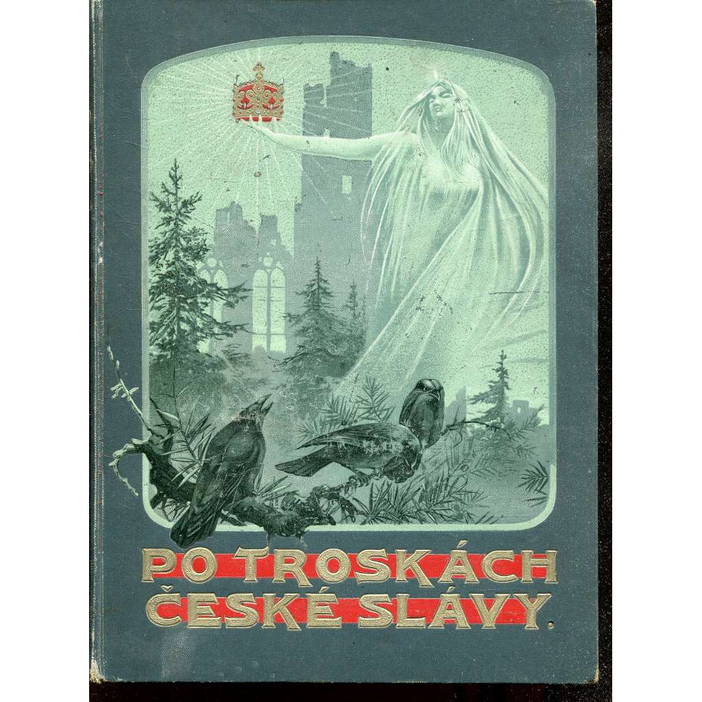 Po troskách české slávy II. díl