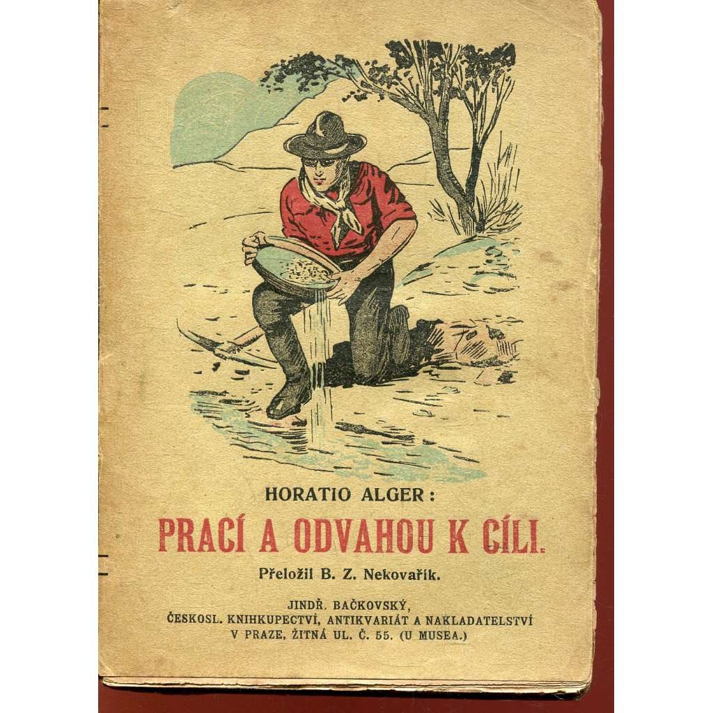 Prací a odvahou k cíli