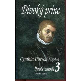 Divoký princ (série: Dynastie Morlandů)