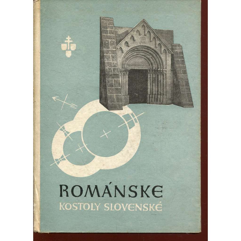 Slovenské kostoly románské [románské kostely na Slovensku; Slovensko; ed. Knižnica výtvarného umenia]