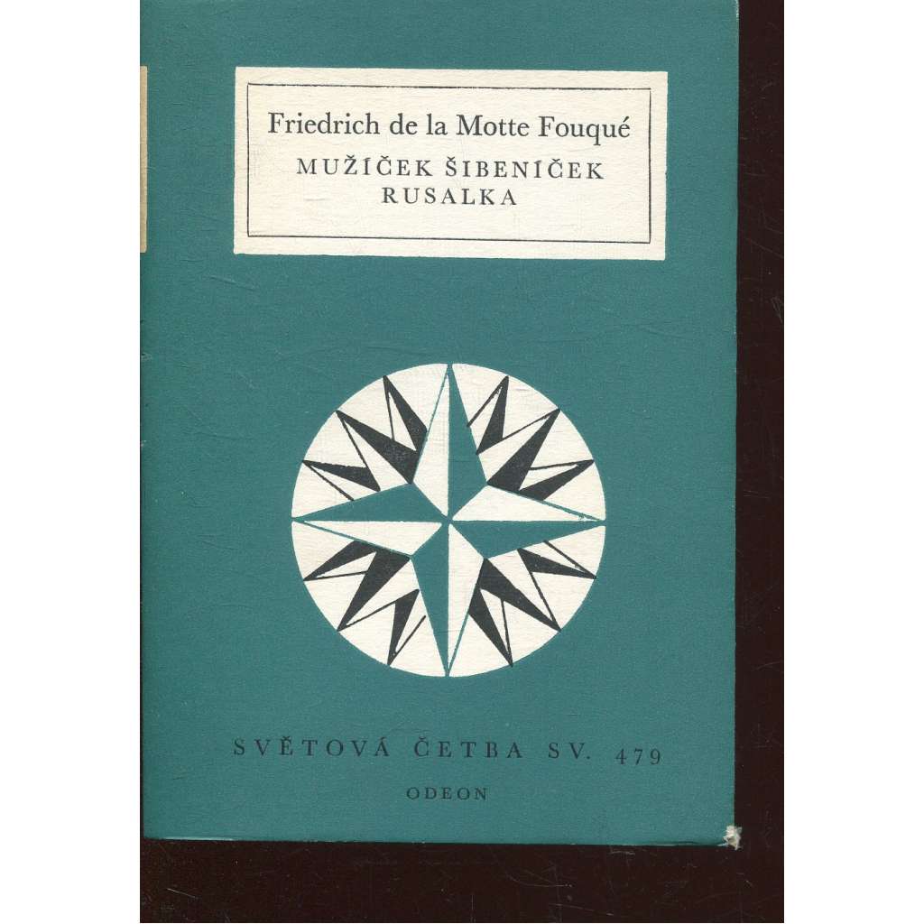 Mužíček Šibeníček. Rusalka (Světová četba, sv. 479)